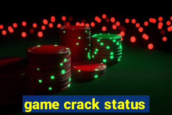 game crack status